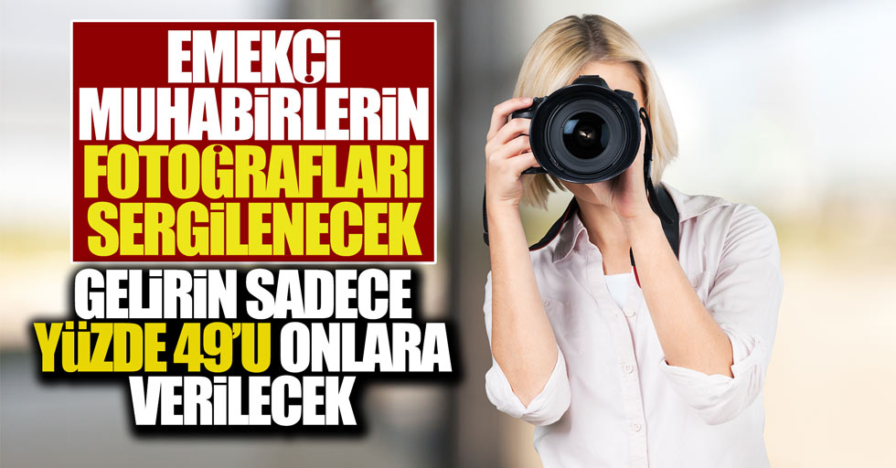 Samsun'da muhabirlerin fotoğrafları sergilenecek gelirin yarısı da onlara verilecek