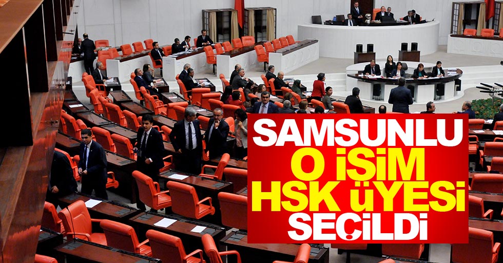 Samsunlu isim HSK üyesi seçildi