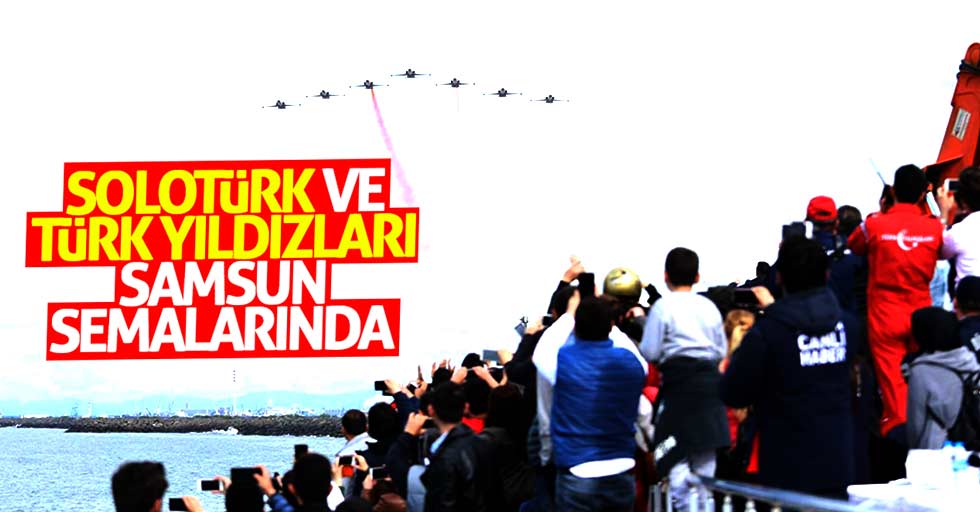 Türk Yıldızları ve Solotürk Samsun'da nefes kesti