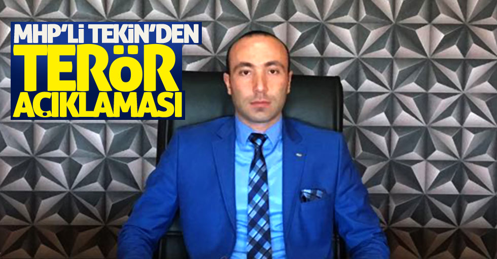 MHP Samsun İl Başkanı Tekin'den terör açıklaması