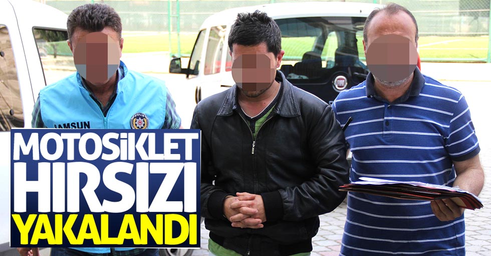 Samsun'da motosiklet hırsızı yakalandı