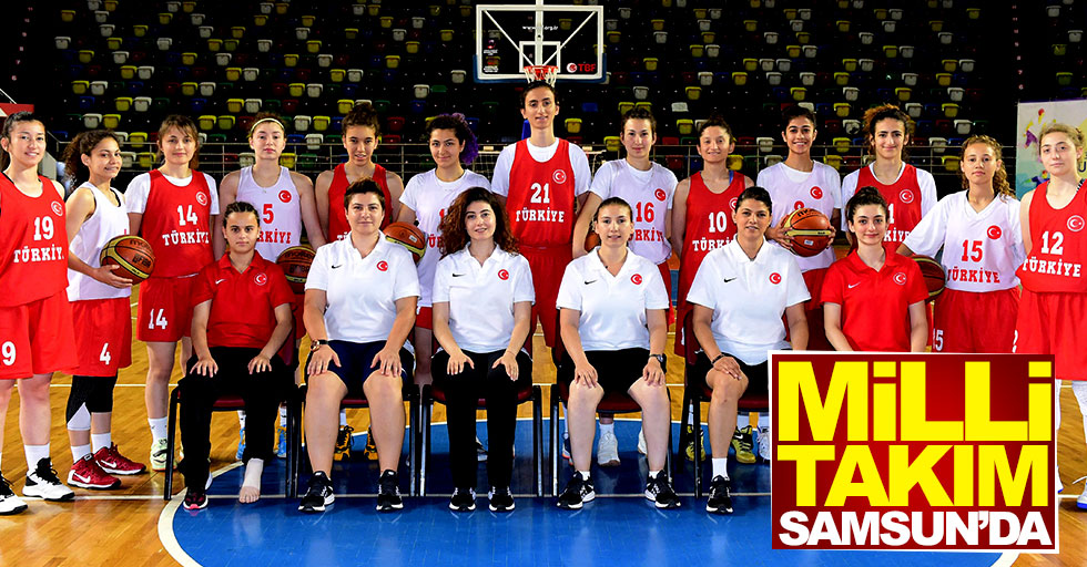 Türkiye İşitme Engelliler Kadın Basketbol Milli Takımı Samsun'da