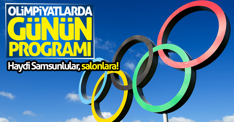 Olimpiyatlarda günün programı (19 Temmuz çarşamba)
