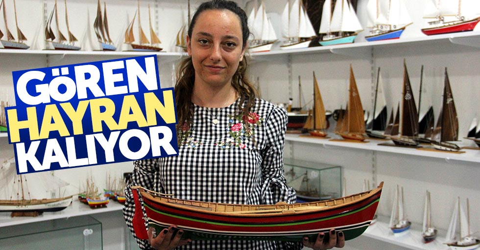 Samsun'da Güldeniz Arslantürk gemi maketi yaparak geçimini sağlıyor