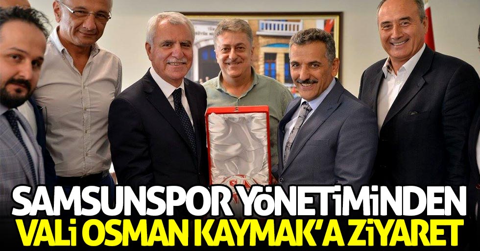 Samsunspor yönetiminden Vali Kaymak'a ziyaret