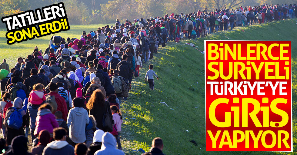 Tatilleri sona erdi! Binlerce Suriyeli Türkiye'ye giriş yapıyor