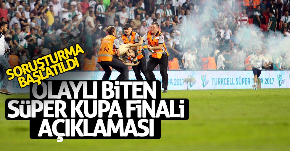 Olaylı biten Süper Kupa Finali açıklaması