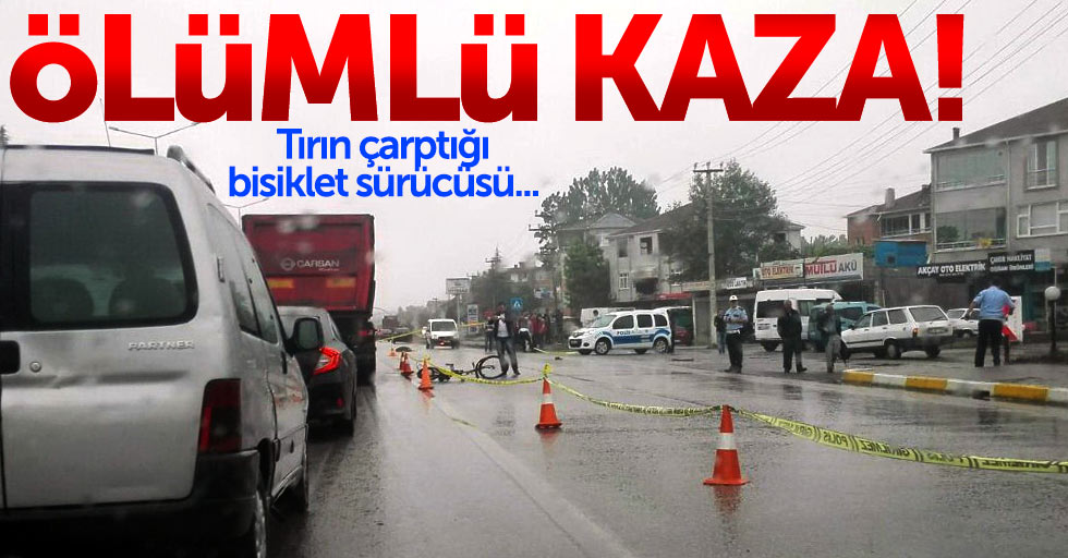Samsun'da ölümlü kaza: Tır, bisiklete çarptı