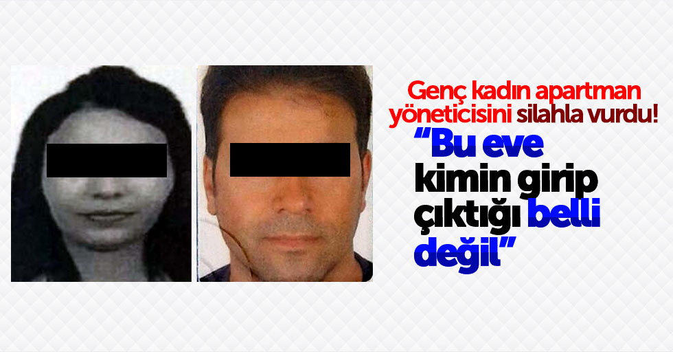 Samsun'da yöneticiyi vuran kiracı kadınla ilgili flaş gelişme
