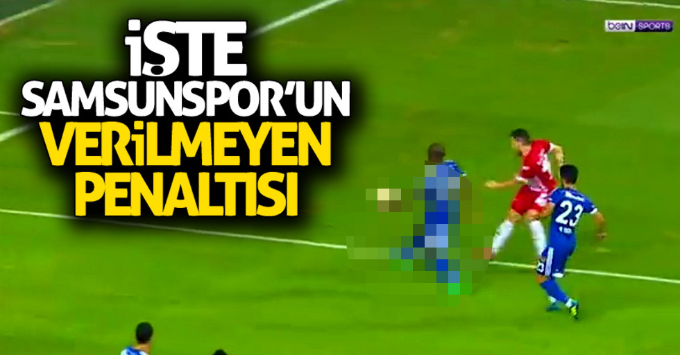 Samsunspor'un verilmeyen penaltısı maça damga vurdu