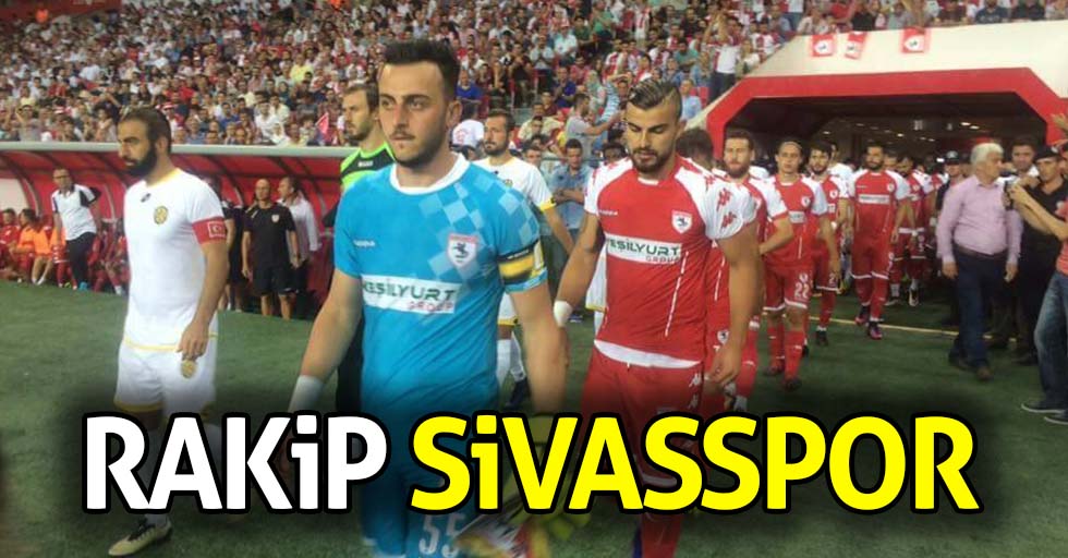 Rakip Sivasspor 