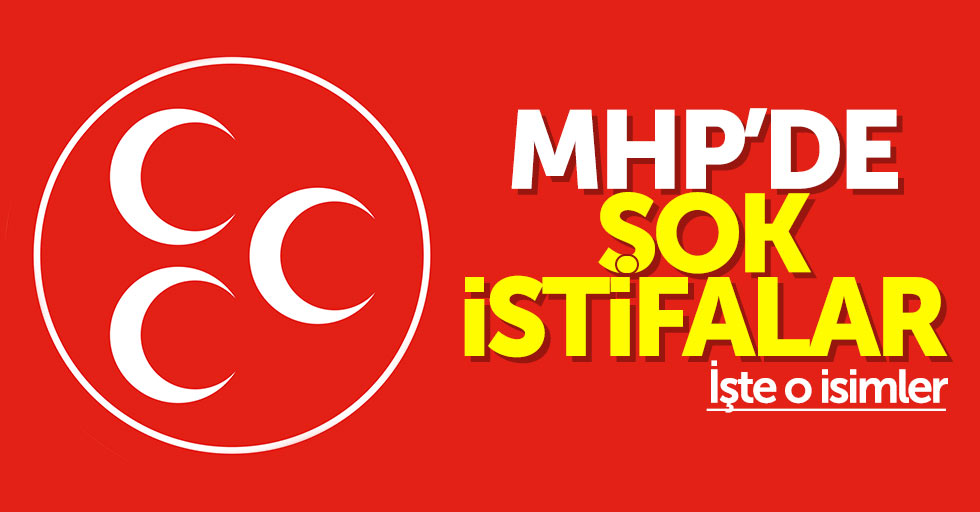Samsun MHP'de şok istifalar: İşte o isimler