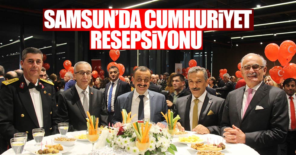 Samsun'da Cumhuriyet resepsiyonu