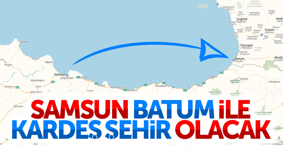 Samsun, Batum ile kardeş şehir olacak