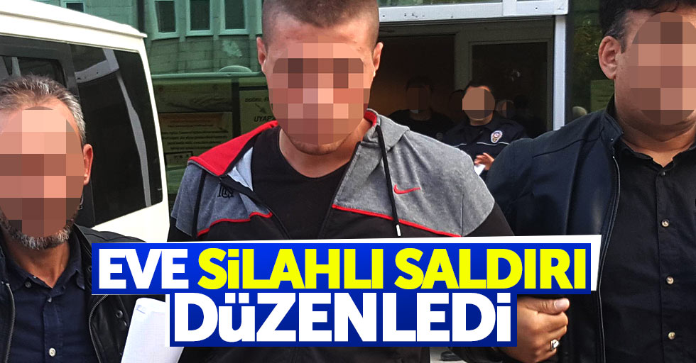 Samsun'da ev kurşunlayan genç tutuklandı