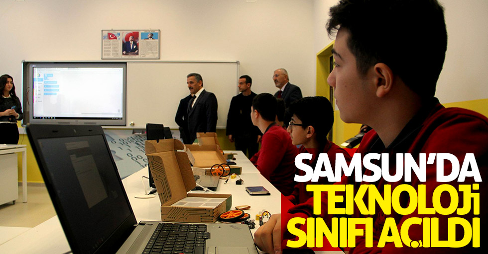 Samsun'da teknoloji sınıfı açıldı