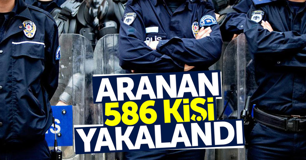 Samsun'da aranan 586 kişi yakalandı