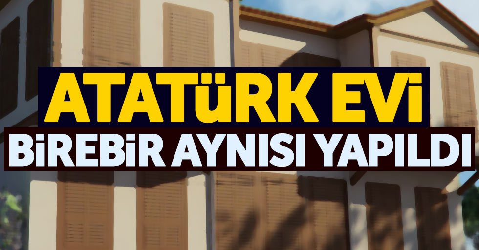 Samsun'da Atatürk Evi yeniden yapıldı