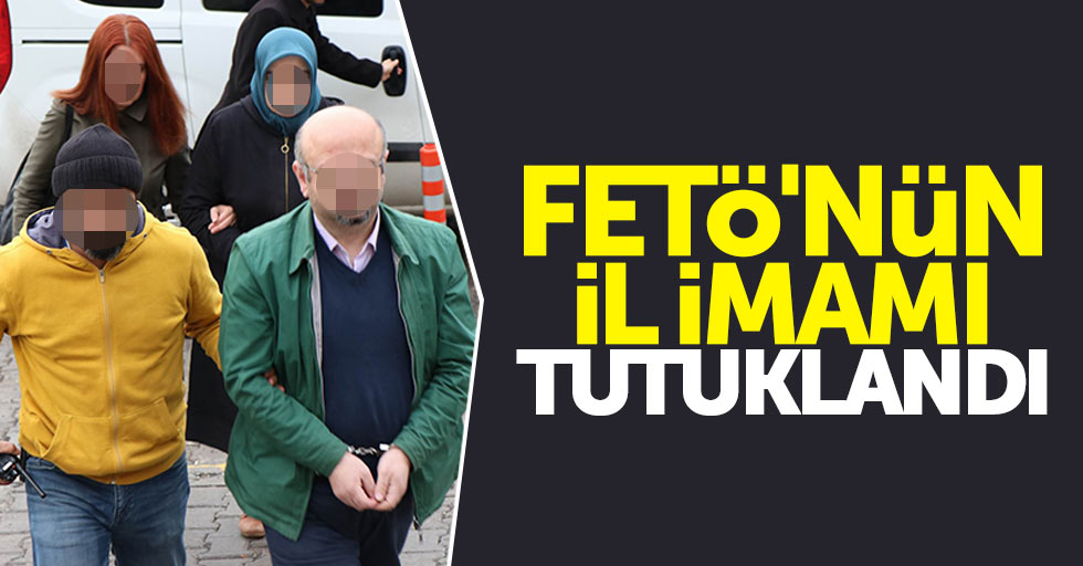 Samsun'da yakalanan FETÖ'nün il imamı tutuklandı