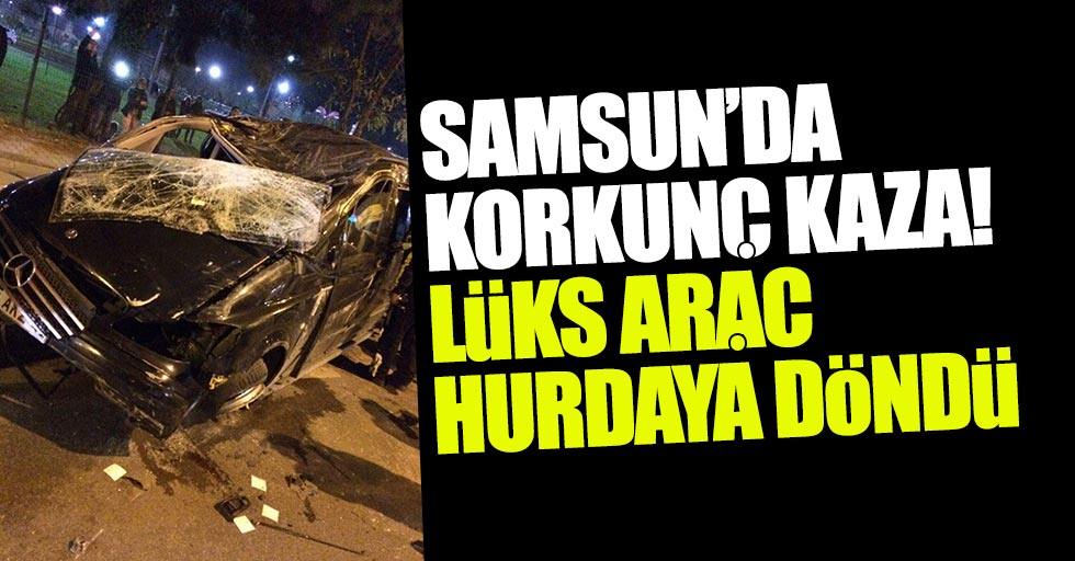 Samsun’da korkunç kaza: 3 yaralı