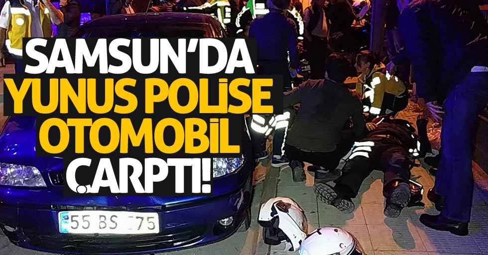Samsun’da Yunus Polise otomobil çarptı! 2 yaralı