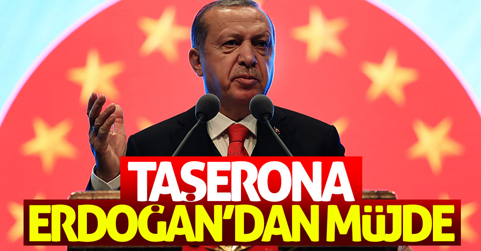 Taşerona Erdoğan'dan müjde
