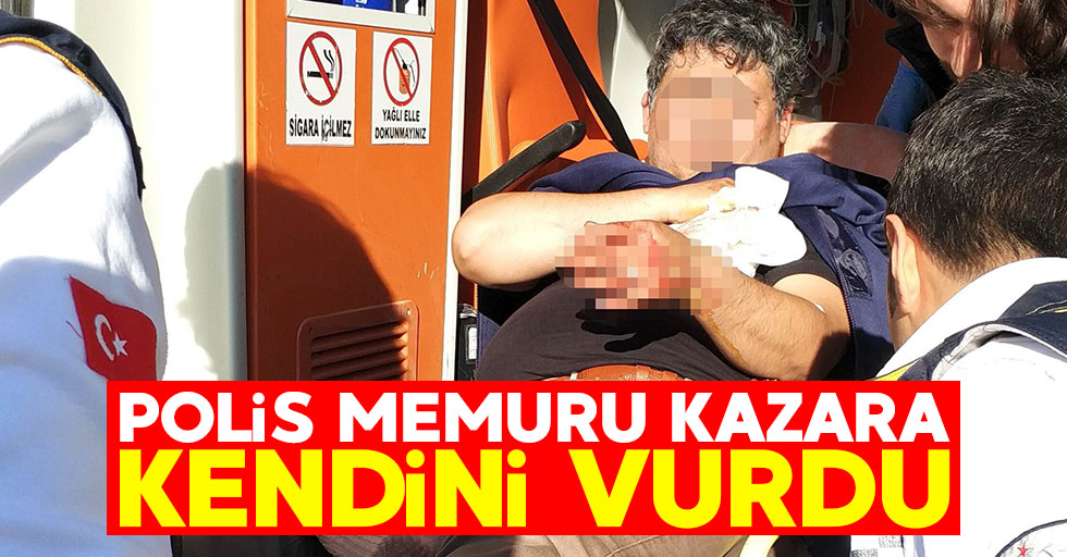 Samsun'da polis memuru kazara kendini vurdu