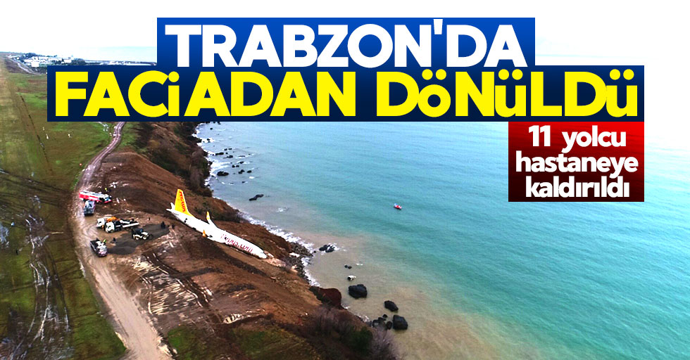 Trabzon Havalimanı'nda faciadan dönüldü