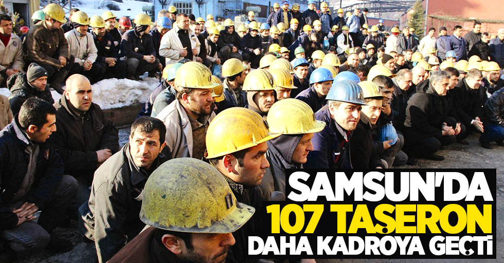 Samsun'da 107 taşeron daha kadroya geçti