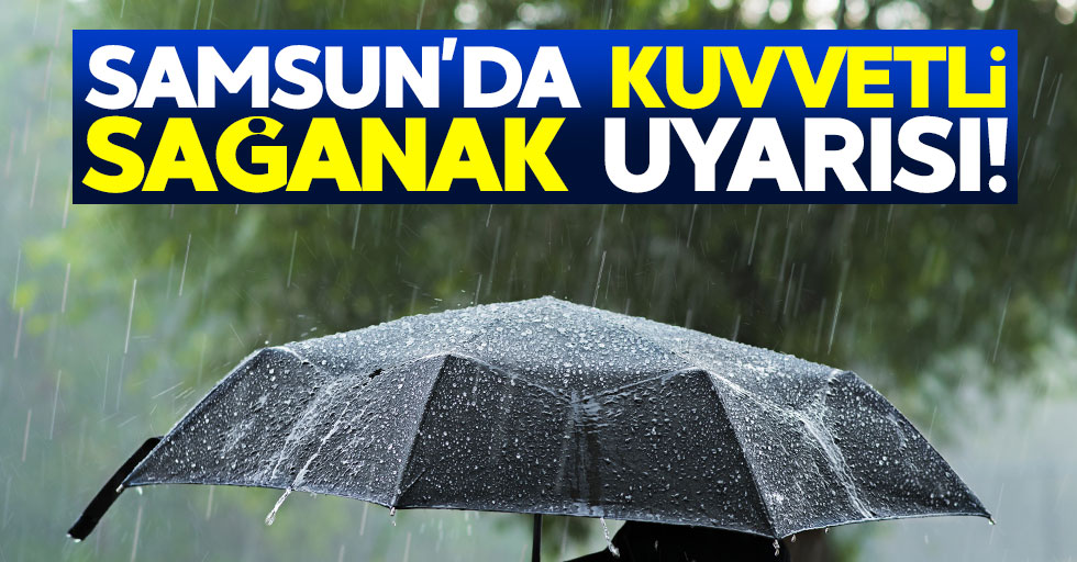Samsun'da gök gürültülü sağanak yağış
