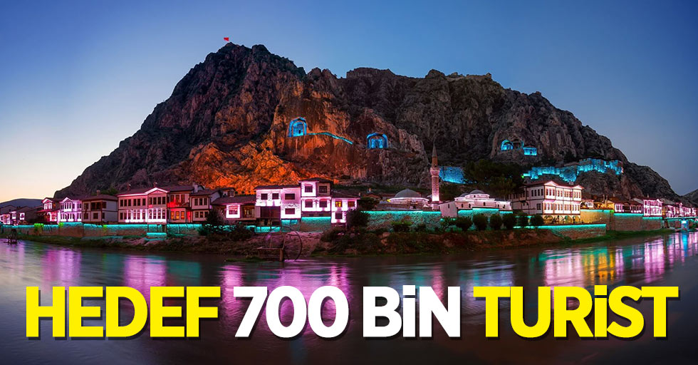 Amasya'nın hedefi 700 bin turist