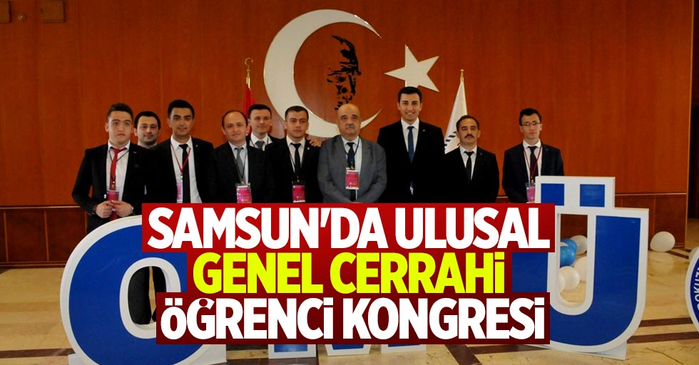Genel Cerrahi Öğrenci Kongresi Samsun'da başladı