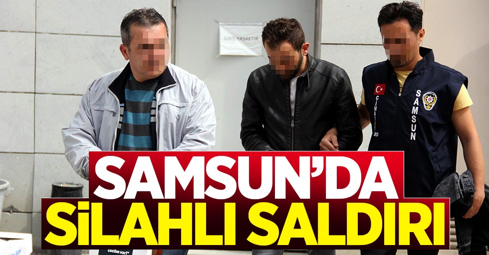 Samsun'da bir eve silahlı saldırı düzenlendi
