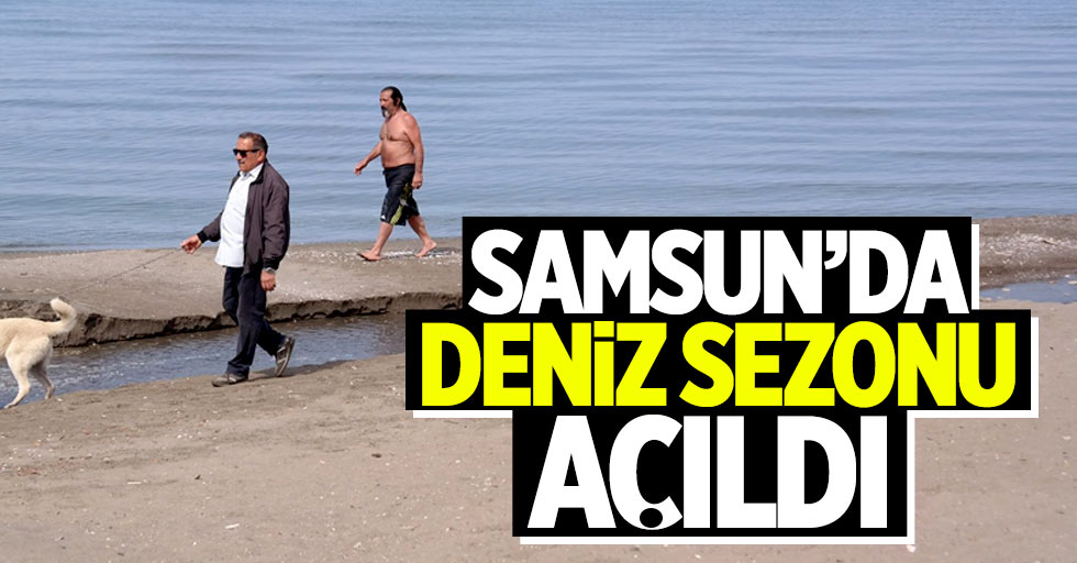 Samsun'da deniz sezonu açıldı