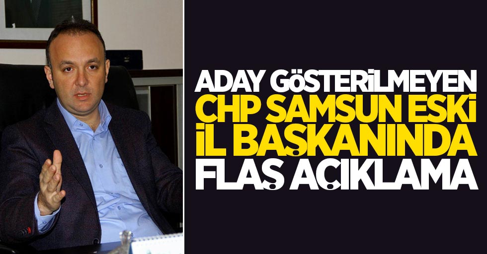 Aday gösterilmeyen CHP Eski İl Başkanı Akcagöz'den flaş açıklama