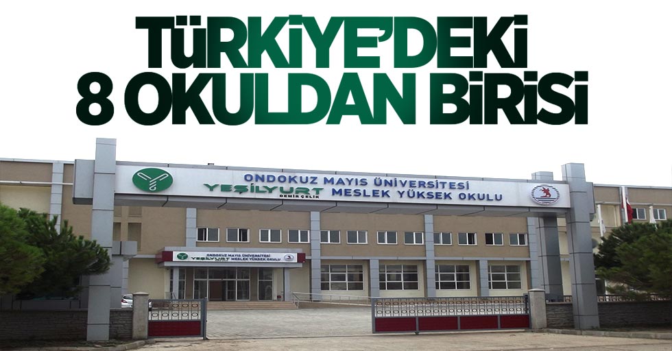 Yeşilyurt Demir Çelik MYO, Türkiye'deki 8 okuldan birisi