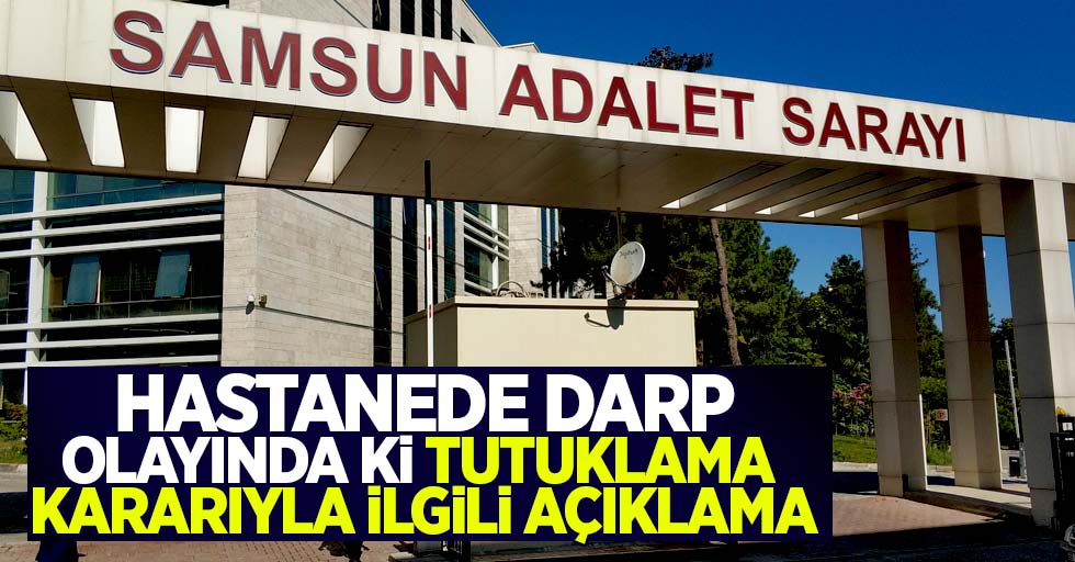 Samsun Cumhuriyet Başsavcılığı doktor saldırısına açıklık getirdi