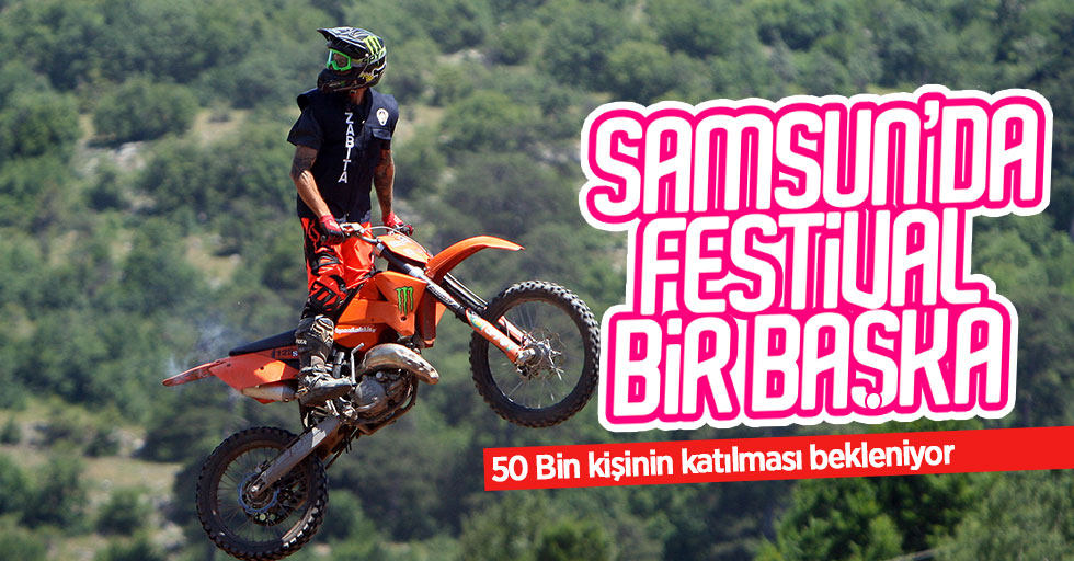 Samsun'da 50 bin kişi festivale katılacak