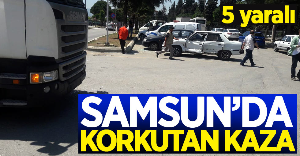 Samsun'da korkutan kaza: 5 yaralı