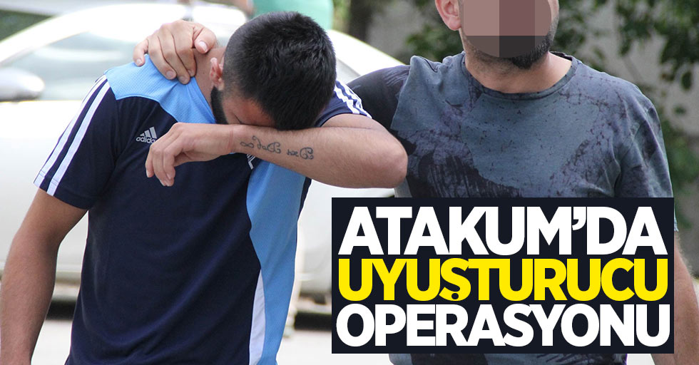 Atakum'da uyuşturucu satıcılarına gözaltı