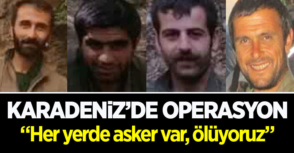 PKK Karadeniz'de köşeye sıkıştı