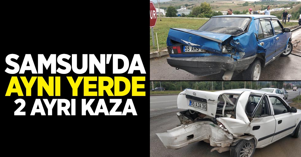 Samsun'da aynı yerde 2 ayrı kaza! 7 yaralı