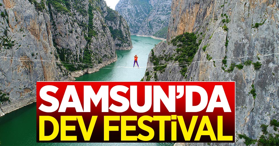 Samsun'da dev festival