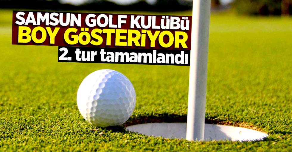 Samsun Golf Kulübü mücadeleye devam ediyor
