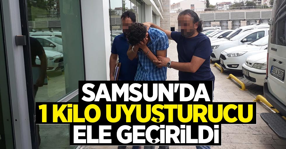 Samsun'da 1 kilo uyuşturucu ele geçirildi