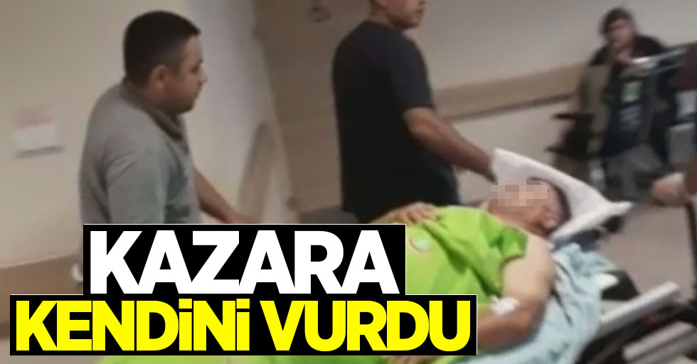 Samsun'da kazara kendini vuran şahıs yaralandı