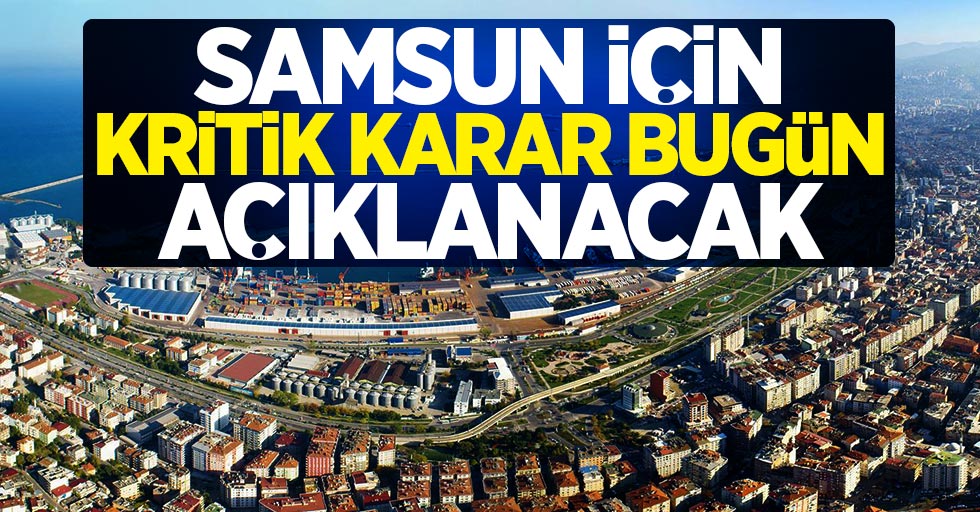 Samsun'da kentsel dönüşüm kararları bugün alınacak