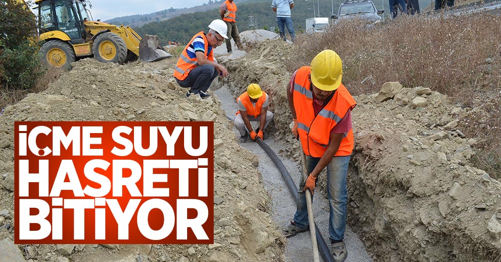 Samsun'da o mahallelerin içme suyu sorunu bitiyor