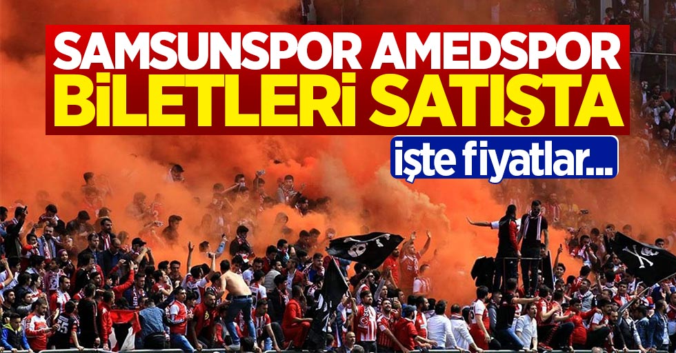 Samsunspor Amedspor maç biletleri satışta