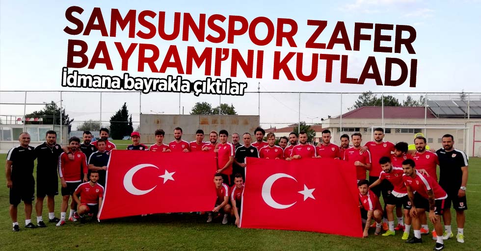 Samsunspor Zafer Bayramı'nı kutladı